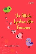 Ya Allah, Izinkan Aku Pacaran