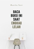 Baca Buku ini Saat Engkau Lelah