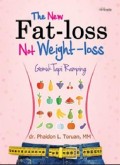 The New Fat-loss Not Weight-loss : Gemuk Tapi Ramping